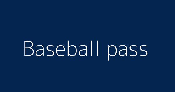Baseball pass